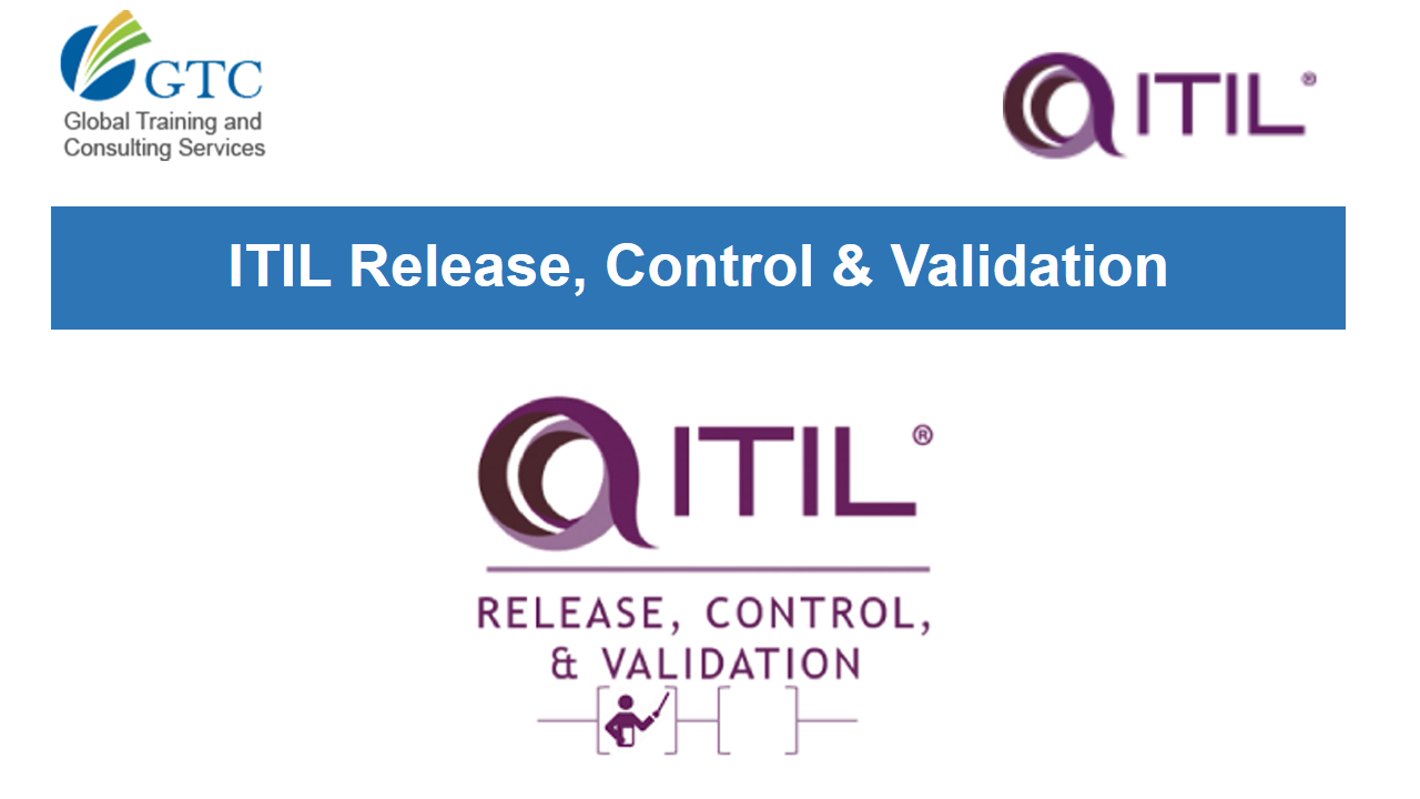 ITIL RCV: Release, Control & Validation