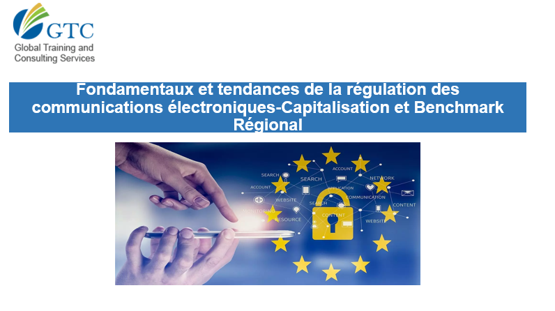 Fondamentaux et tendances de la régulation des communications électroniques-Capitalisation et Benchmark Régional