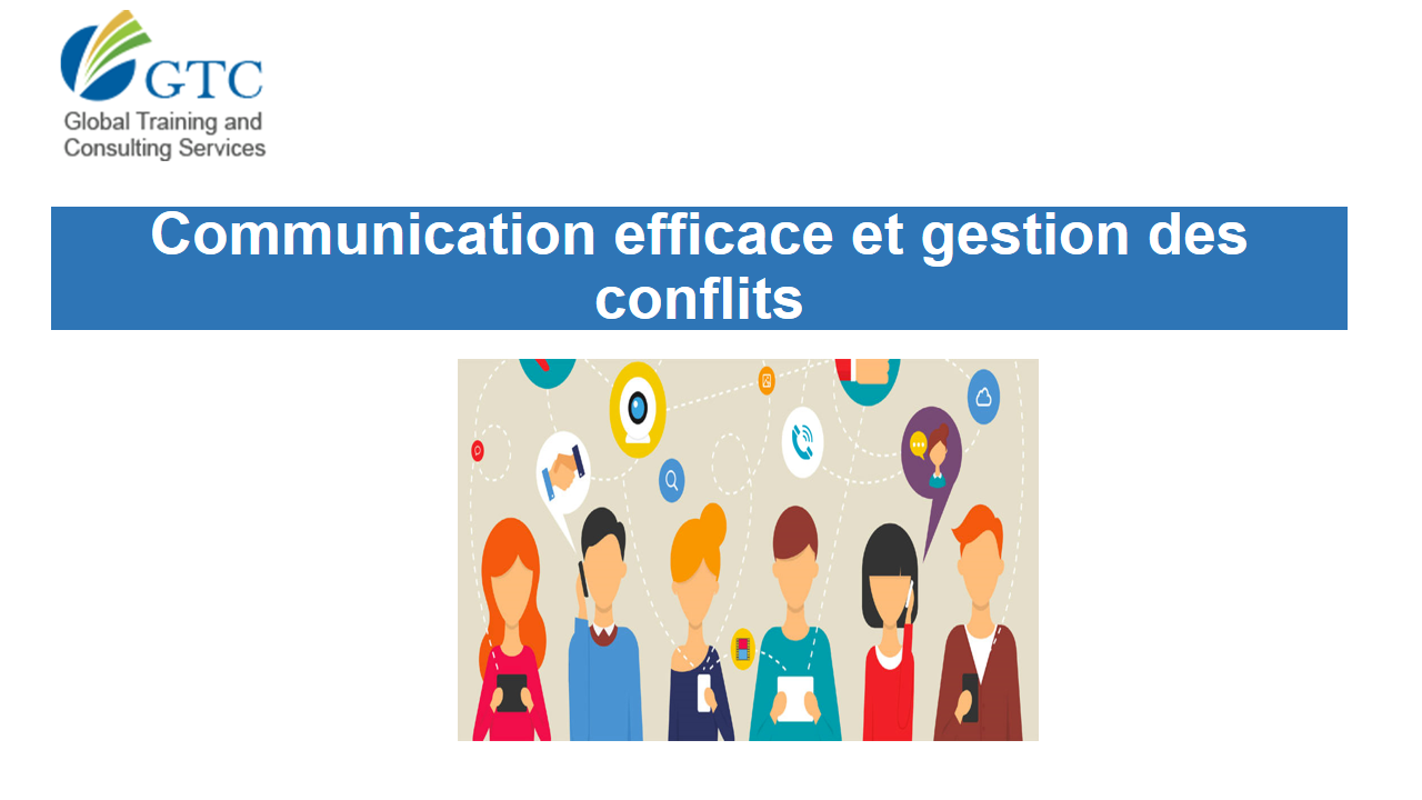Communication efficace et gestion des conflits