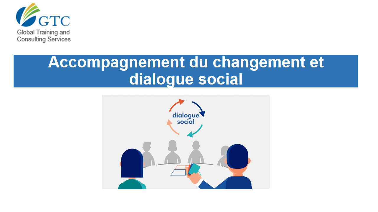 Accompagnement du changement et dialogue social 